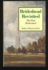 Brideshead Revisited: The Past Redeemed (Twayne's Masterwork Studies Series)