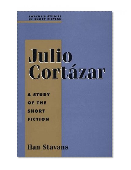 Studies in Short Fiction Series: Julio Cortazar