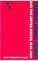 International History Series: Taiwan, Hong Kong, and the United States (Twayne's International History Series)