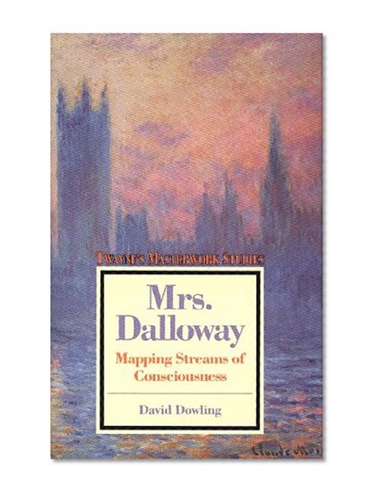 Mrs. Dalloway:  Mapping Streams of Consciousness