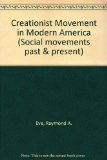 Creationist Movement in Modern America (Social Movements Past and Present)