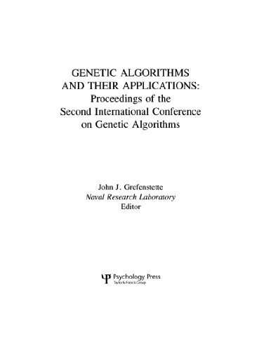 Genetic Algorithms and their Applications: Proceedings of the Second International Conference on Genetic Algorithms