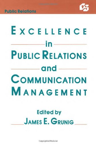 Excellence in Public Relations and Communication Management (Routledge Communication Series)