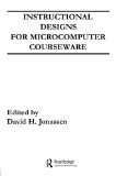 Instructional Designs For Microcomputer Courseware