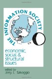 The Information Society: Economic, Social, and Structural Issues (Routledge Communication Series)