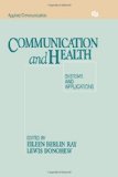 Communication and Health: Systems and Applications (Routledge Communication Series)
