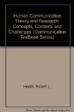 Human Communication Theory and Research: Concepts, Contexts, and Challenges (Routledge Communication Series)