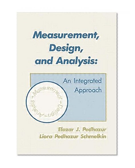 Measurement, Design, and Analysis: An Integrated Approach