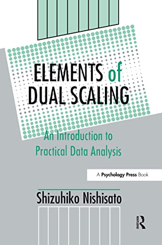 Elements of Dual Scaling: An Introduction To Practical Data Analysis