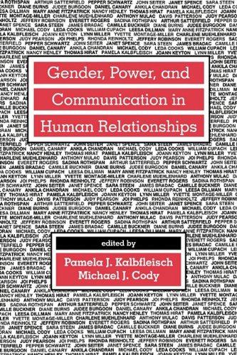 Gender, Power, and Communication in Human Relationships (Routledge Communication Series)