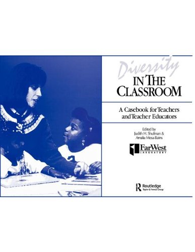 Diversity in the Classroom: A Casebook for Teachers and Teacher Educators