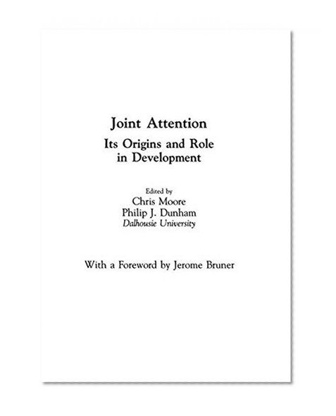 Joint Attention: Its Origins and Role in Development
