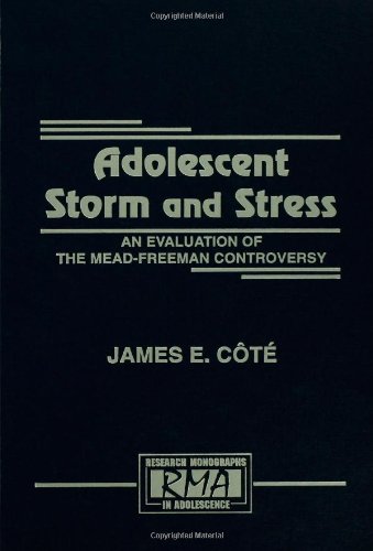 Adolescent Storm and Stress: An Evaluation of the Mead-freeman Controversy (Research Monographs in Adolescence Series)