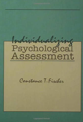 Individualizing Psychological Assessment: A Collaborative and Therapeutic Approach