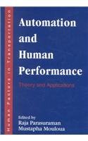 Automation and Human Performance: Theory and Applications (Human Factors in Transportation)