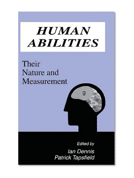 Human Abilities: Their Nature and Measurement