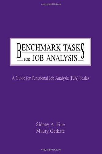 Benchmark Tasks for Job Analysis: A Guide for Functional Job Analysis (fja) Scales (Applied Psychology Series)