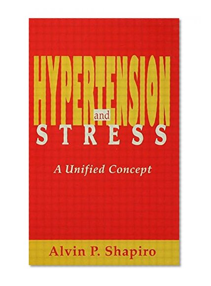 Hypertension and Stress: A Unified Concept