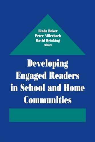 Developing Engaged Readers in School and Home Communities