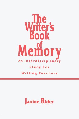 The Writer's Book of Memory: An Interdisciplinary Study for Writing Teachers