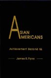 Asian Americans: Achievement Beyond Iq