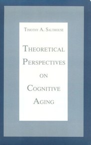 Theoretical Perspectives on Cognitive Aging