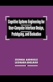 Cognitive Systems Engineering for User-computer Interface Design, Prototyping, and Evaluation