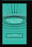 Human Error in Medicine (Human Error and Safety)