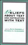 Beliefs About Text and Instruction With Text