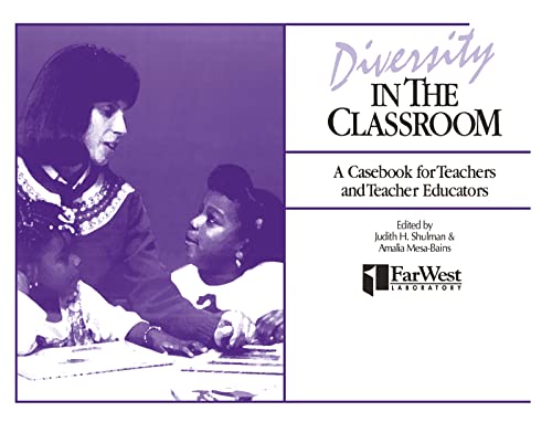 Diversity in the Classroom: A Casebook for Teachers and Teacher Educators