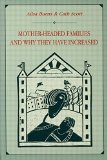 Mother-headed Families and Why They Have Increased