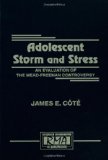 Adolescent Storm and Stress: An Evaluation of the Mead-freeman Controversy (Research Monographs in Adolescence Series)