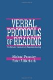 Verbal Protocols of Reading: The Nature of Constructively Responsive Reading