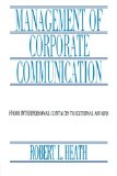 Management of Corporate Communication: From Interpersonal Contacts To External Affairs (Routledge Communication Series)