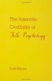 The Scientific Credibility of Folk Psychology
