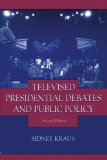 Televised Presidential Debates and Public Policy (Communication and Society)