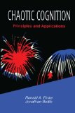 Chaotic Cognition: Priniciples and Applications