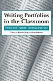 Writing Portfolios in the Classroom: Policy and Practice, Promise and Peril