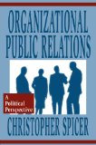 Organizational Public Relations: A Political Perspective (Routledge Communication Series)