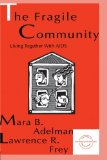 The Fragile Community: Living Together With Aids (Everyday Communication Series)