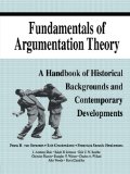 Fundamentals of Argumentation Theory: A Handbook of Historical Backgrounds and Contemporary Developments