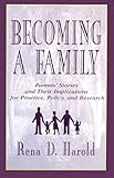 Becoming A Family: Parents' Stories and Their Implications for Practice, Policy, and Research