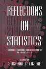 Reflections on Statistics: Learning, Teaching, and Assessment in Grades K-12 (Studies in Mathematical Thinking and Learning Series)