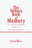 The Writer's Book of Memory: An Interdisciplinary Study for Writing Teachers