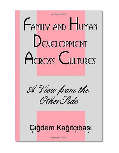 Family and Human Development Across Cultures: A View From the Other Side