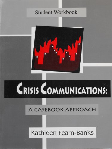 Student Workbook for Crisis Communications: A Casebook Approach