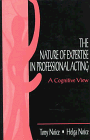 The Nature of Expertise in Professional Acting: A Cognitive View (Expertise: Research and Applications Series)