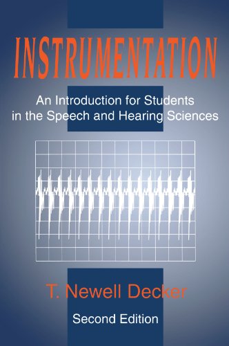 Instrumentation: An Introduction for Students in the Speech and Hearing Sciences