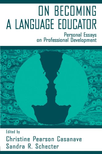 On Becoming A Language Educator: Personal Essays on Professional Development