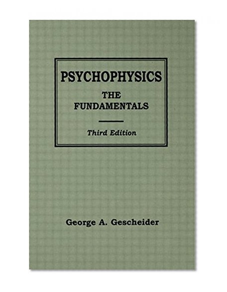 Psychophysics: The Fundamentals
